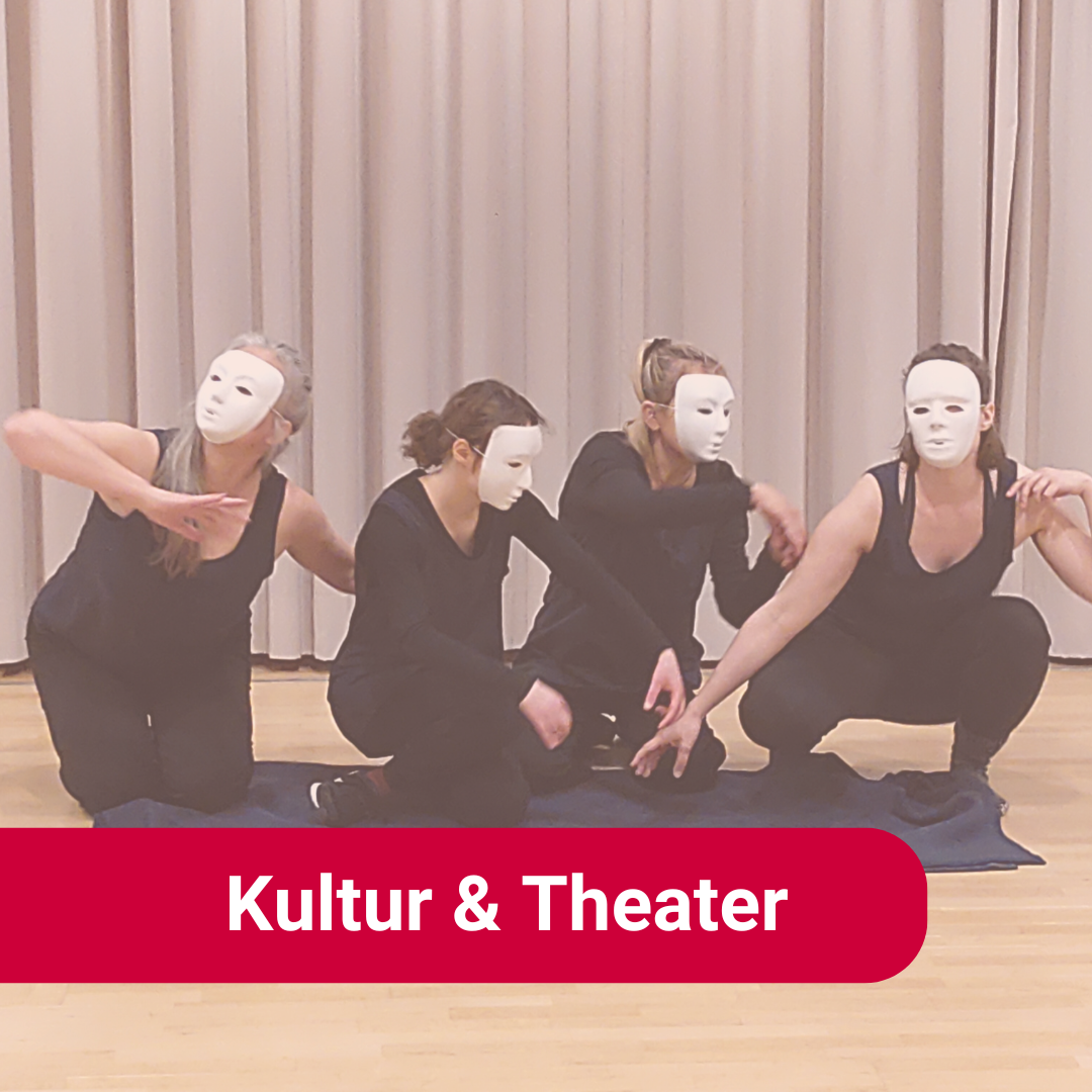 Kultur und Theater